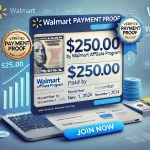 Verified payment proof showing $250 payout from Walmart Affiliate Program through PayPal on November 1, 2024, encouraging readers to join and start earning commissions by promoting Walmart products.